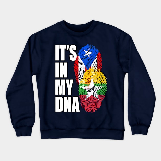 Burmese And Puerto Rican Mix DNA Flag Heritage Gift Crewneck Sweatshirt by Just Rep It!!